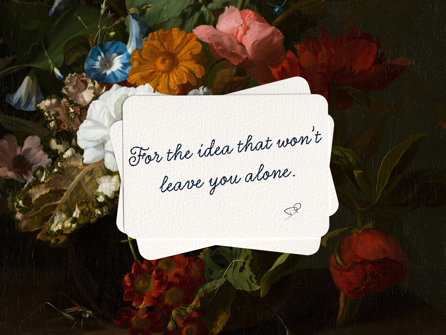 What beautiful thing are you here to make?